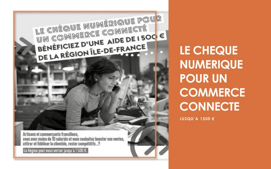 Chèque numérique IDF : artisans, commerçants, comment financer votre communication digitale ?