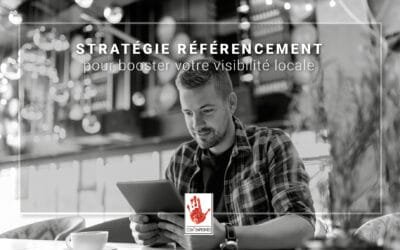 Comment booster votre référencement local avec une stratégie SEO pointue & performante ?