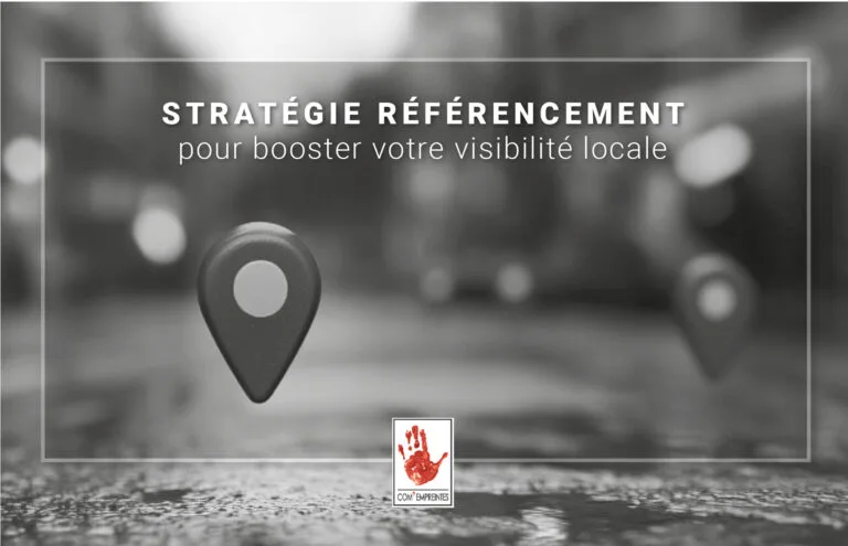 Stratégie de référencement local - SEO - par l'agence Com' Empreintes