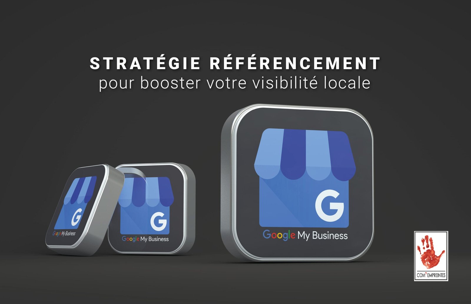 Audit gratuit fiche Google Business Profile par Com' Empreintes